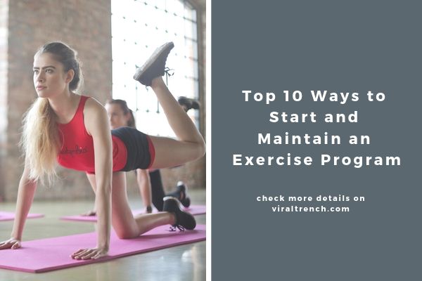 Top 10 Ways to Start and Maintain an Exercise Program