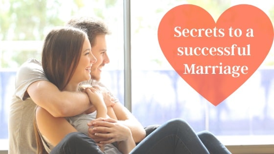 Secrets to a successful marriage
