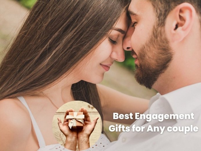 Best Engagement Gifts for Any Couple 