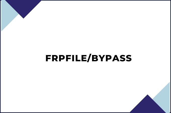 FRPFile/Bypass or frpfile.com bypass
