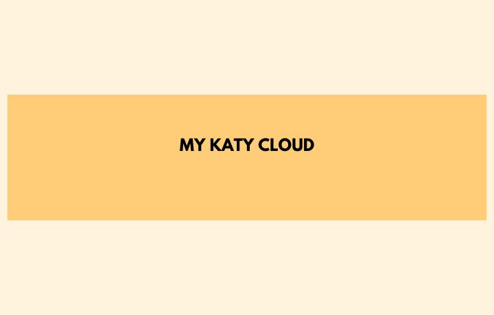 My Katy Cloud login details: Your Ultimate Guide