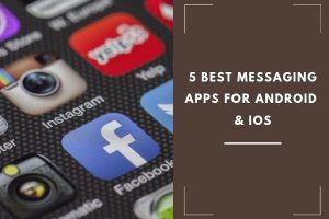 best messaging apps for android and iOS