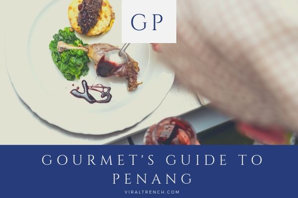 Gourmet's Guide to Penang