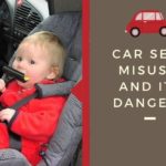 Car Seat Misuse and Its Dangers