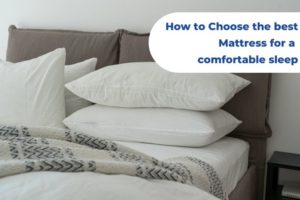 How to Choose the best Mattress