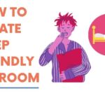 how to create Sleep Friendly Bedroom