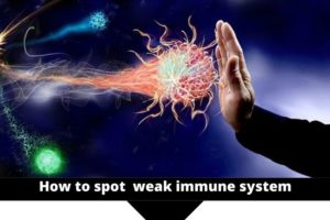 weak immune system