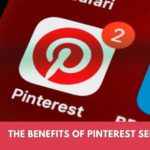 The Benefits of Pinterest Service