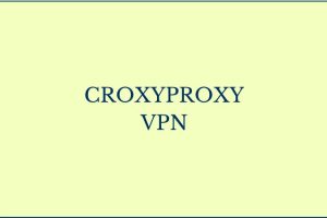 croxyproxy vpn