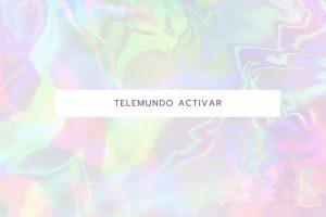 telemundo.com/activar