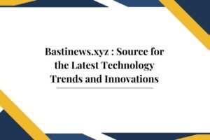 Bastinews.xyz