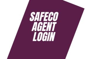 Safeco Now Agent Login @ now.agent.safeco.com Step-By-Step Guidance 2023