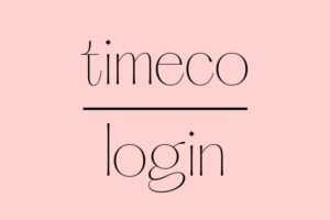 Timeco login instructions, FAQs - about time co portal